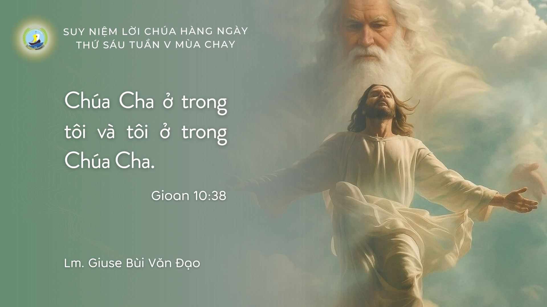 Suy Niệm Lời Chúa Hằng Ngày | Thứ Sáu Tuần V Mùa Chay